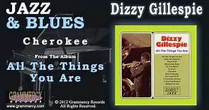Dizzy Gillespie - Cherokee