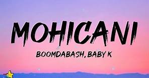Boomdabash, Baby K - Mohicani (Lyrics / Testo)