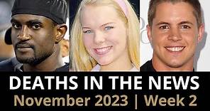 Who Died: November 2023 Week 2 | News