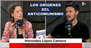 Orígenes del anticomunismo en Argentina: entrevista a Mercedes López Cantera