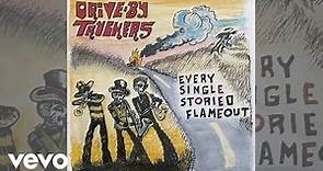Drive-By Truckers - Every Single Storied Flameout (Official Art Track)