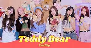 STAYC(스테이씨) 'Teddy Bear' Live Clip