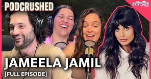 Jameela Jamil | Ep 37 | Podcrushed