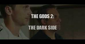 The Gods 2: The Dark Side Trailer 2