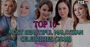 Top 10 Most Beautiful Malaysian Celebrity 2019