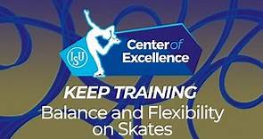 Balance & Flexibility on Skates with Ondrej Hotarek & Tatiana Kapustina | KEEP TRAINING