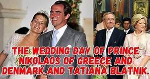the wedding day of Prince Nikolaos of Greece and Denmark and Tatiana Blatnik.