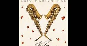 Eric Marienthal Get Here (HD)