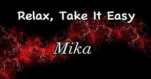 Mika - Relax, Take It Easy (Lyrics)