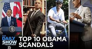 Top 10 Obama Scandals | The Daily Show