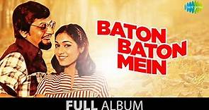 Baton Baton Mein | Full Album Jukebox | Amol Palekar | Tina Munim