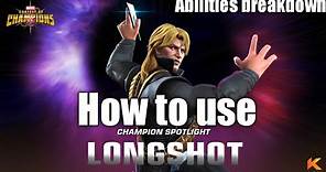 How to use Longshot |Abilities breakdown| Marvel Contest of Champions