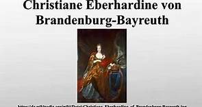 Christiane Eberhardine von Brandenburg-Bayreuth
