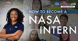 NASA Science Live: How to Become a NASA Intern