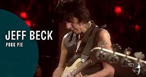 Jeff Beck - Pork Pie (From "Performing This Week Live at Ronnie Scotts")
