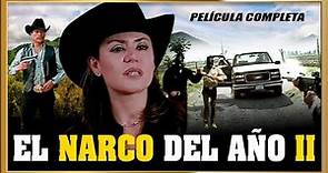 "EL NARCO DEL AÑO II" Narcos Mexico Pelicula completa de accion