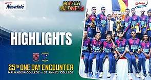 Highlights - Maliyadeva College vs St. Anne’s College - 25th One Day Encounter