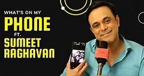 What's On My Phone ft. Sumeet Raghavan |Exclusive|