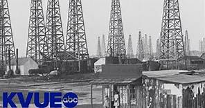 The birth of Texas oil in 1901 |The Backstory