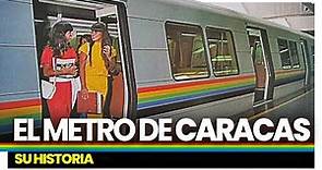 El Metro de Caracas, su historia.