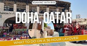 Doha Stopover Program: 36 Hours Layover in Qatar | Roaming with Riss