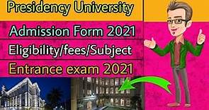 Presidency University kolkata | Admission process 2022 | eligibility criteria | Entrance test 2022