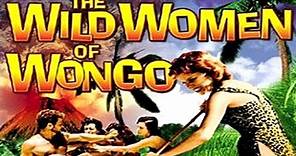 The Wild Women of Wongo (1958) | Full Movie | Jean Hawkshaw | Mary Ann Webb | Candé Gerrard