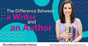 The Difference Between a Writer and an Author