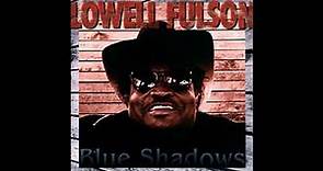 Lowell Fulson - Blue Shadows (Full album)