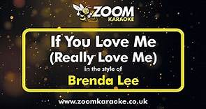 Brenda Lee - If You Love Me (Really Love Me) - Karaoke Version from Zoom Karaoke