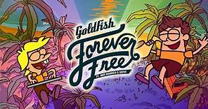 GoldFish - Forever Free (Ft. Nate Highfield and Silver) (Official Music Video)