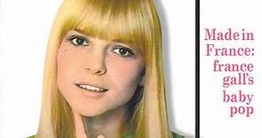 France Gall - Made In France : France Gall's Baby Pop