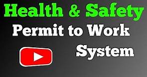 What is Permit to work System | Permit to Work Procedure | Health & Safety