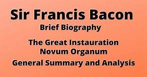 Francis Bacon | Summary of The Great Instauration | Summary of Novum Organum
