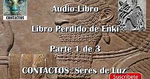 Audio Libro El Libro Perdido de Enki Primera Parte Español Latino