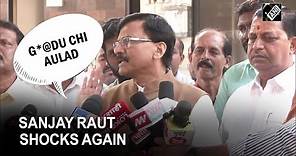 Caught on cam: Sanjay Raut hurls abuse at Union Ministers