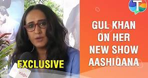 Gul Khan on her new show Aashiqana, thriller love story, Imlie & more | Exclusive