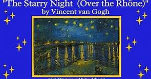 “The Starry Night (Over the Rhône)” by Vincent van Gogh, A Brief Background Behind the Art