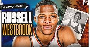 The Story Behind Russell Westbrook