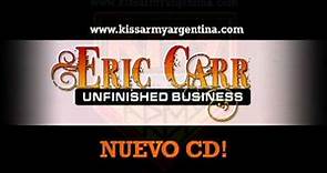 ERIC CARR UNFINISHED BUSINESS