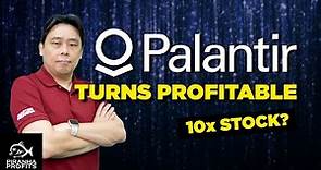 Palantir (PLTR) Turns Profitable. 10X Stock?