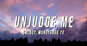 Calboy - Unjudge Me (Lyrics) ft. Moneybagg Yo
