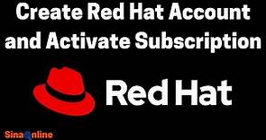 Create Red Hat Account and Activate Subscription