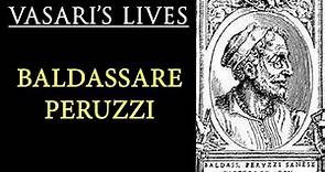 Baldassare Peruzzi - Vasari Lives of the Artists
