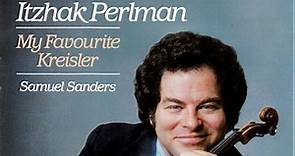 Itzhak Perlman, Samuel Sanders - My Favourite Kreisler