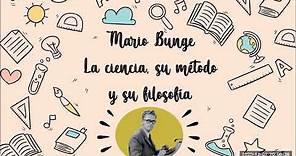 La ciencia, su método y su filosofía-Mario Bunge