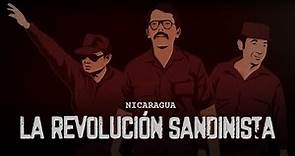 Historia de la Revolución Sandinista en Nicaragua