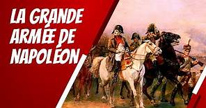 La Grande Armée de Napoléon