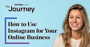 How to Use Instagram for Your Online Business | The Journey