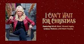 I Can't Wait For Christmas featuring Mindi Abair, Vincent Ingala, Lindsey Webster and Adam Hawley